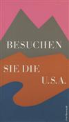 IVAN CHERMAYEFF (1932- ). [VISIT THE U.S.A.] Group of 3 posters. 1966. Each 47x26 inches, 119x66 cm.